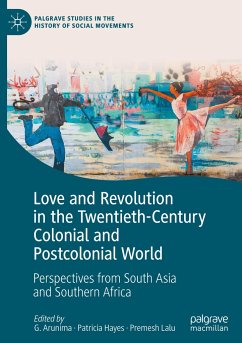 Love and Revolution in the Twentieth-Century Colonial and Postcolonial World