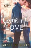 Game of Love (Love In Spring, #0.5) (eBook, ePUB)