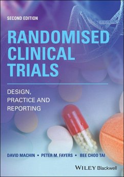 Randomised Clinical Trials (eBook, ePUB) - Machin, David; Fayers, Peter M.; Tai, Bee Choo
