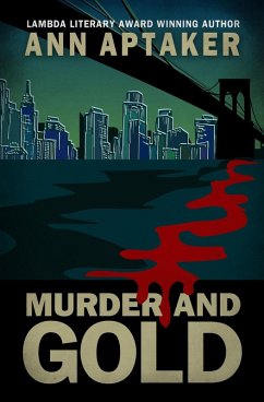 Murder and Gold (Cantor Gold Crime Series, #5) (eBook, ePUB) - Aptaker, Ann