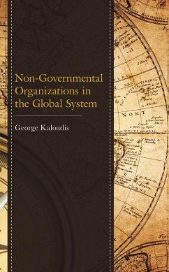 Non-Governmental Organizations in the Global System (eBook, ePUB) - Kaloudis, George