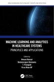 Machine Learning and Analytics in Healthcare Systems (eBook, ePUB)