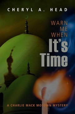 Cover Warn Me When It's Time (A Charlie Mack Motown Mystery, #6) (eBook, ePUB)
