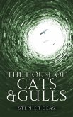The House of Cats and Gulls (eBook, ePUB) The House of Cats and Gulls (eBook, ePUB)