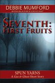 Seventh: First Fruits (Gus and Ghost) (eBook, ePUB)
