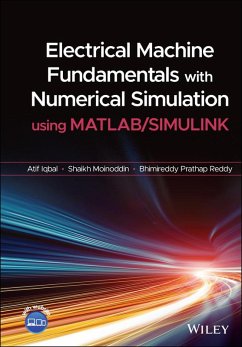Electrical Machine Fundamentals with Numerical Simulation using MATLAB / SIMULINK (eBook, ePUB) - Iqbal, Atif; Moinoddin, Shaikh; Reddy, Bhimireddy Prathap