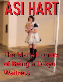 The Many Horrors of Being a Tokyo Waitress (eBook, ePUB) - Hart, Asi