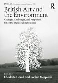 British Art and the Environment (eBook, ePUB) British Art and the Environment (eBook, ePUB)