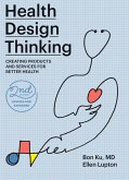 Health Design Thinking, second edition (eBook, ePUB)