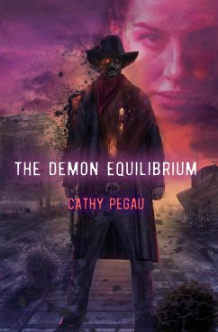 The Demon Equilibrium (eBook, ePUB) - Pegau, Cathy