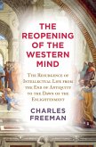 The Reopening of the Western Mind (eBook, ePUB)
