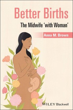 Better Births (eBook, PDF) - Brown, Anna M.