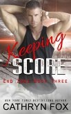 Keeping Score (End Zone) (eBook, ePUB) Keeping Score (End Zone) (eBook, ePUB)