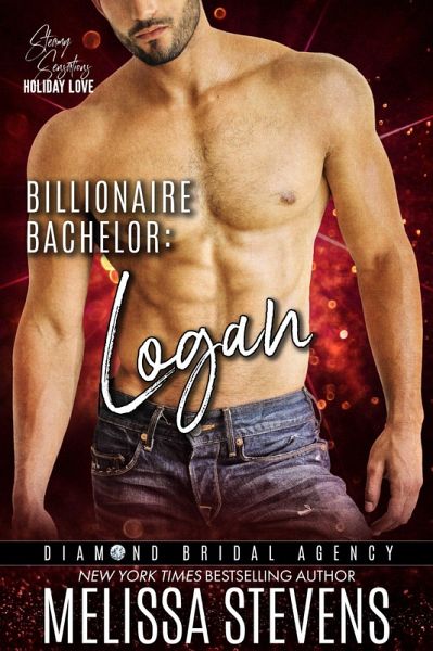 Billionaire Bachelor: Logan (Diamond Bridal Agency, #4) (eBook, ePUB) Billionaire Bachelor: Logan (Diamond Bridal Agency, #4) (eBook, ePUB)