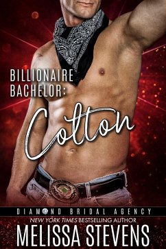 Cover Billionaire Bachelor: Colton (Diamond Bridal Agency, #6) (eBook, ePUB)