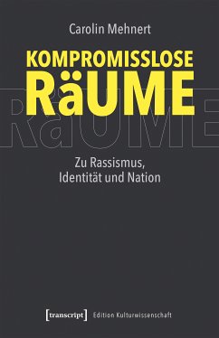 Kompromisslose Räume (eBook, PDF) - Mehnert, Carolin
