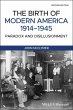 The Birth of Modern America, 1914 -... - Bild 1