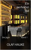 Ein perfekter Tod (eBook, ePUB)