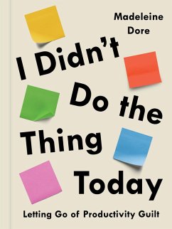 I Didn't Do the Thing Today (eBook, ePUB) - Dore, Madeleine