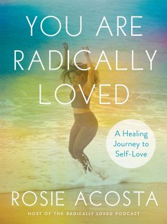 You Are Radically Loved (eBook, ePUB) - Acosta, Rosie