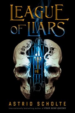 League of Liars (eBook, ePUB) - Scholte, Astrid