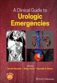 A Clinical Guide to Urologic Emergencies (eBook, ePUB)