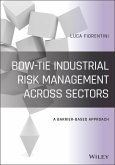 Bow-Tie Industrial Risk Management Across Sectors (eBook, ePUB)