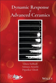 Dynamic Response of Advanced Ceramics (eBook, ePUB) - Subhash, Ghatu; Awasthi, Amnaya; Ghosh, Dipankar