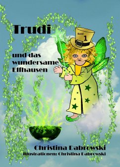 Trudi und das wundersame Elfhausen (eBook, ePUB) - Dabrowski, Christina