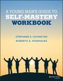 A Young Man's Guide to Self-Mastery, Workbook (eBook, PDF)