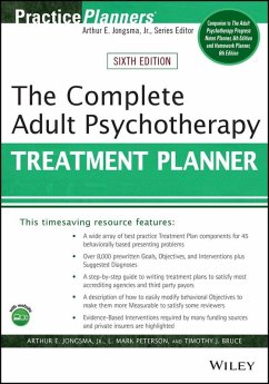The Complete Adult Psychotherapy Treatment Planner (eBook, ePUB) - Jongsma, Arthur E.; Peterson, L. Mark; Bruce, Timothy J.