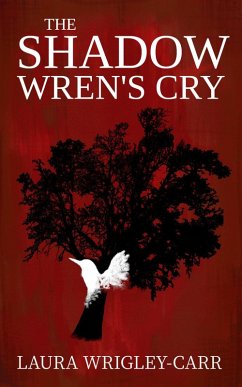 Cover The Shadow Wren's Cry (The Reconciliation, #1) (eBook, ePUB)