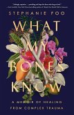 What My Bones Know (eBook, ePUB)