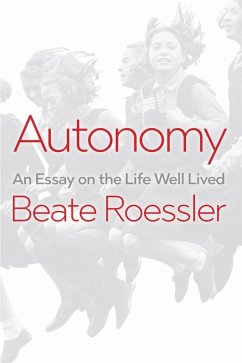 Autonomy (eBook, ePUB) - Roessler, Beate