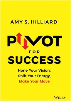 Pivot for Success (eBook, PDF) - Hilliard, Amy S.