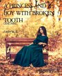 A PRINCESS AND A BOY WITH BROKEN TOOTH... - Bild 1