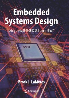 Embedded Systems Design using the MSP430FR2355 LaunchPad¿ - LaMeres, Brock J.