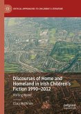 Discourses of Home and Homeland in Irish Children&quote;s Fiction 1990-2012 (eBook, PDF)