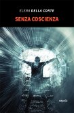 Senza coscienza (eBook, ePUB)