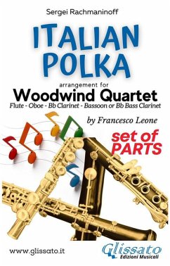 Italian Polka - Woodwind Quartet (parts) (eBook, ePUB) - Rachmaninoff, Sergei; Leone, a cura di Francesco