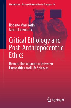 Critical Ethology and Post-Anthropocentric Ethics (eBook, PDF) - Marchesini, Roberto; Celentano, Marco