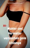 Makler und Vermieter vernaschen geile Schlampe (eBook, ePUB)