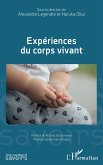 Expériences du corp vivant