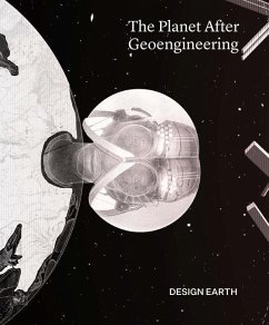 The Planet After Geoengineering - Earth, Design; Ghosn, Rania; Jazairy, El Hadi