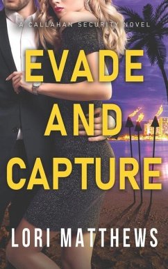 Evade and Capture: A Callahan Security Novel - Matthews, Lori