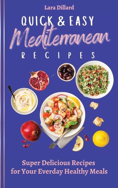 Quick and Easy Mediterranean Recipes Quick and Easy Mediterranean Recipes
