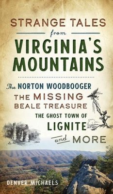 Strange Tales from Virginia's Mountains - Michaels, Denver