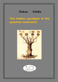 The hidden paradigm of the quantum mechanics (eBook, ePUB) - Valda, Oskar