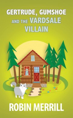 Gertrude, Gumshoe and the VardSale Villain (eBook, ePUB) - Merrill, Robin