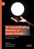 20 Ground-Breaking Directors of Eastern Europe (eBook, PDF)